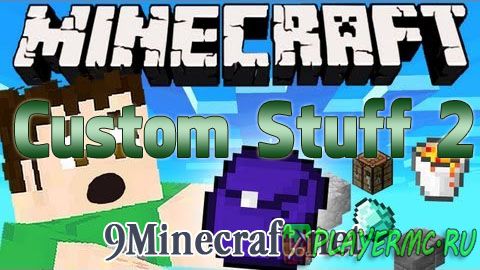 Custom Stuff 2 Mod 1.7.10/1.7.2/1.5.2